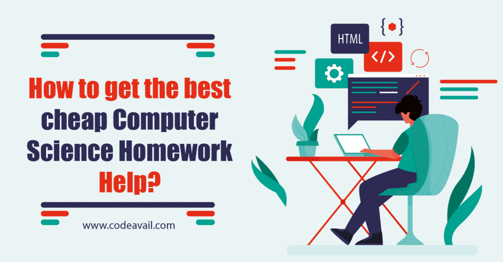 How to get the best cheap Computer Science Homework Help?