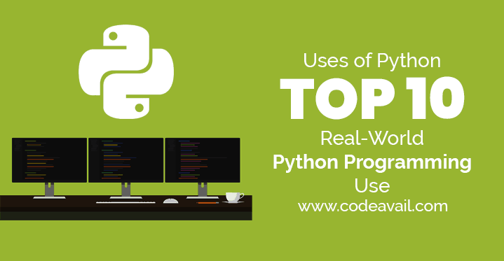 Uses of Python: Top 10 real-world Python Programming use