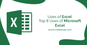 Top 8 Main Uses Of Excel | What is Excel Used For