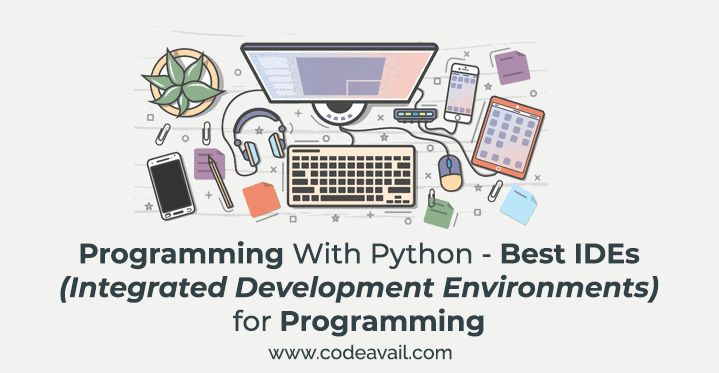 Programming With Python - Best IDEs For Programming