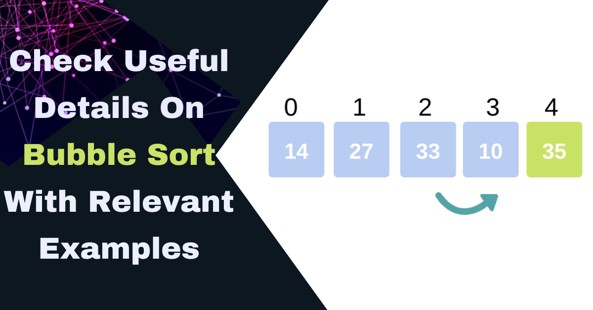 Bubble Sort Algorithm: What It is, Flow Chart, Time Complexity, and  Implementation