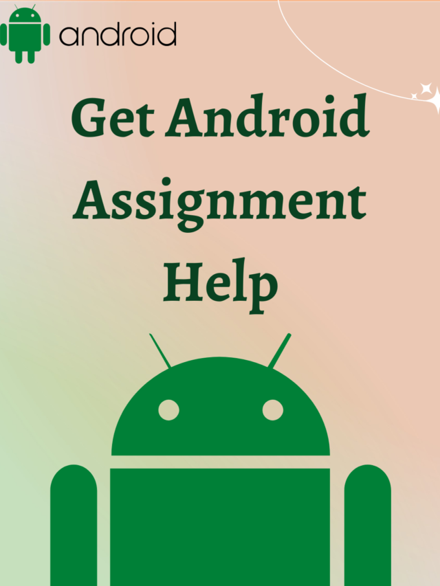 Android assignment help