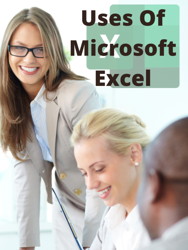 Uses Of Excel