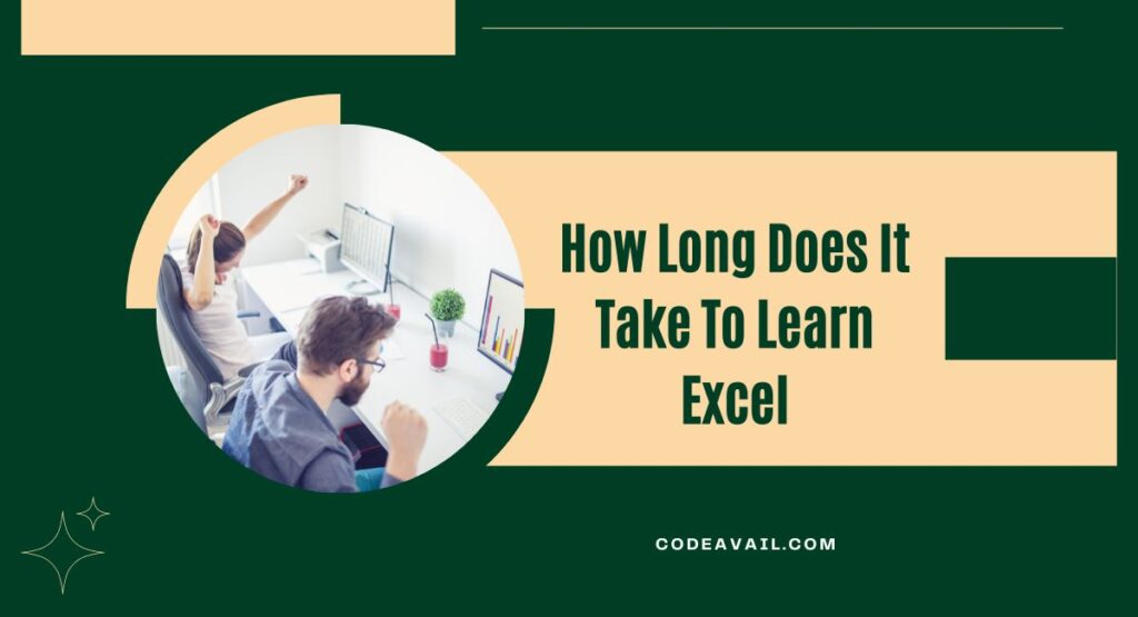 How Long Does It Take To Learn Excel