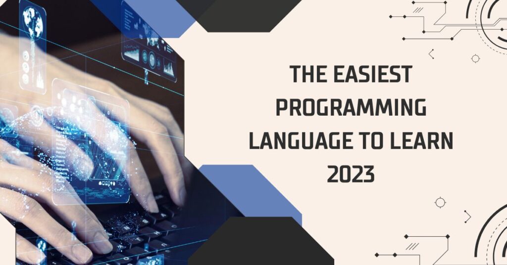 The Easiest Programming Language to Learn 2023