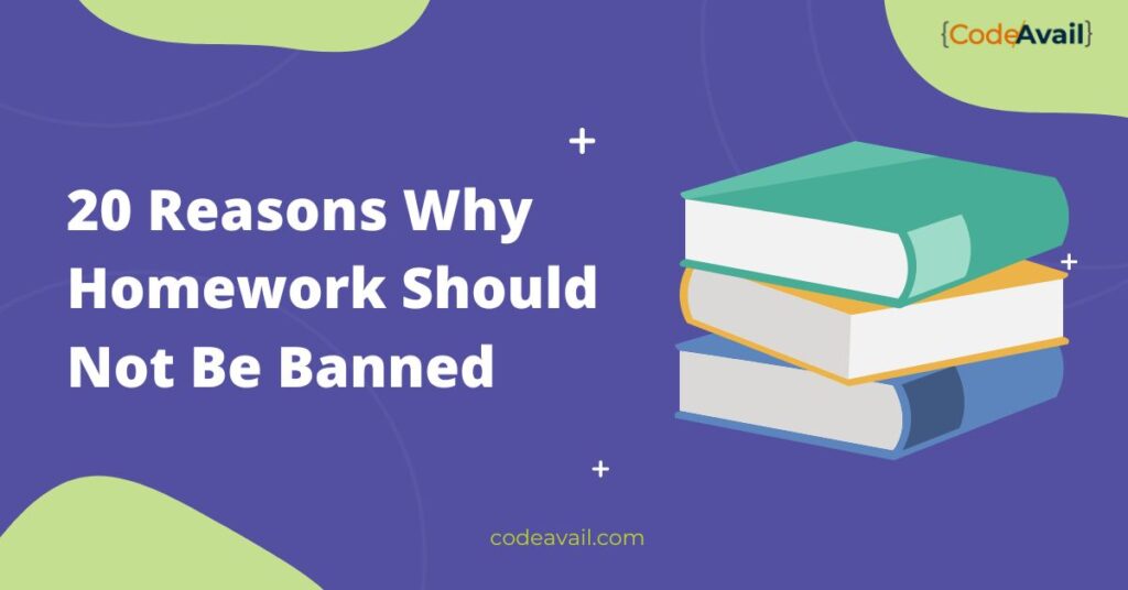 20 Reasons Why Homework Should Not Be Banned