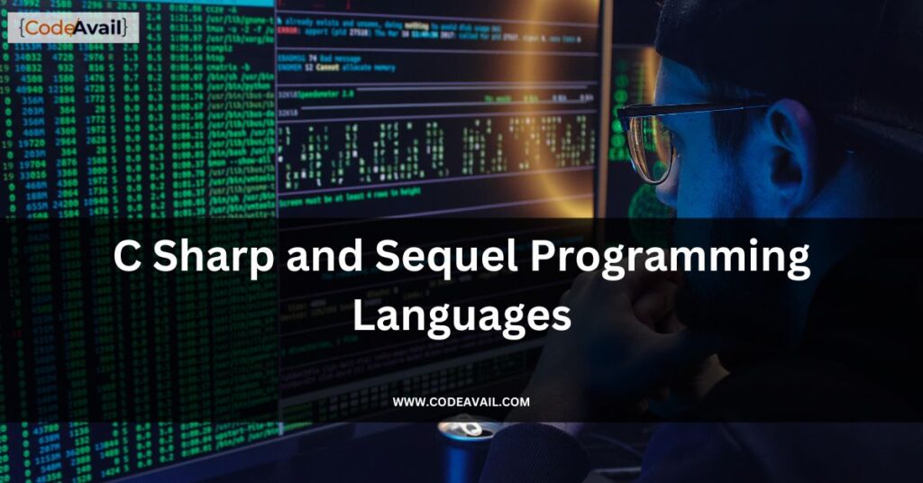 C Sharp and Sequel Programming Languages