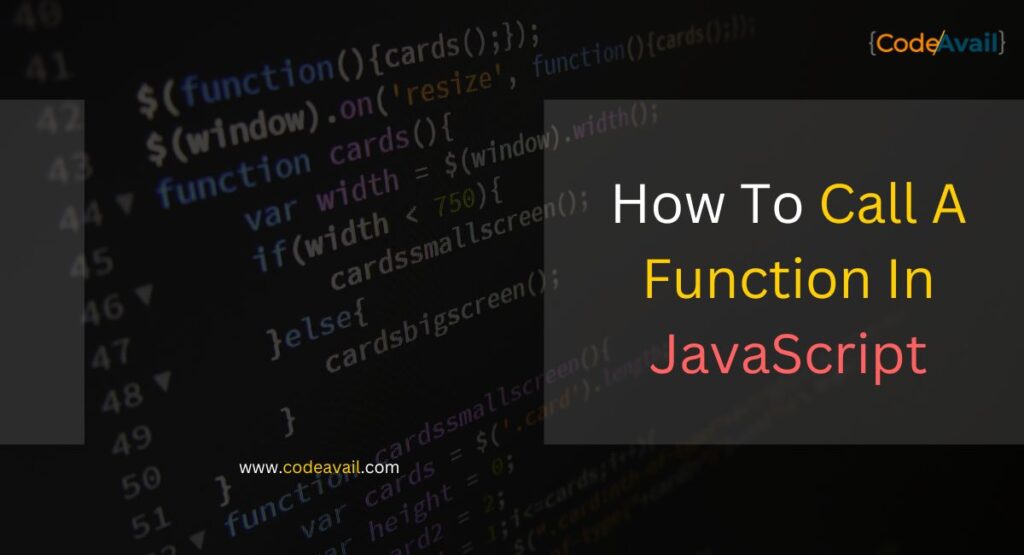 How To Call A Function In JavaScript 3 Best Methods