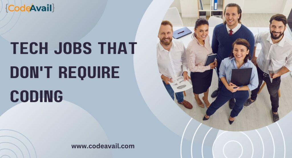 Tech Jobs That Don't Require Coding