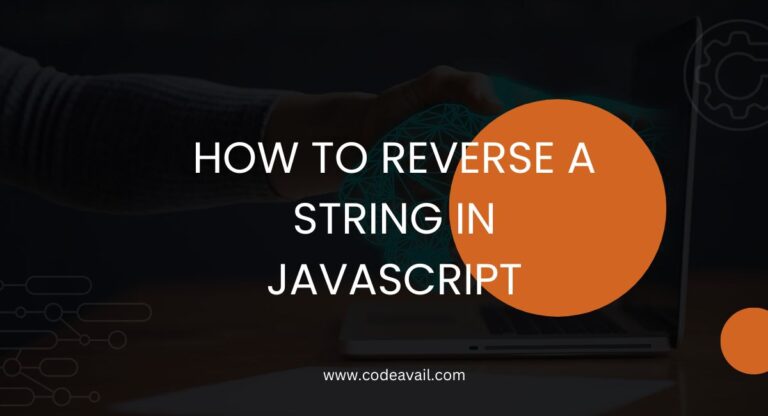 how-to-reverse-a-string-in-javascript-a-step-by-step-guide