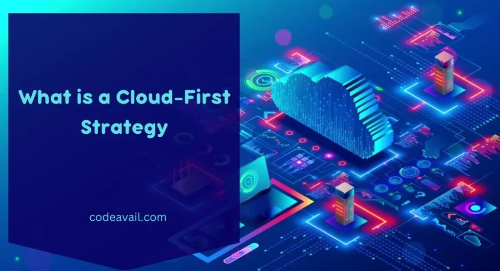 Cloud-First Strategy