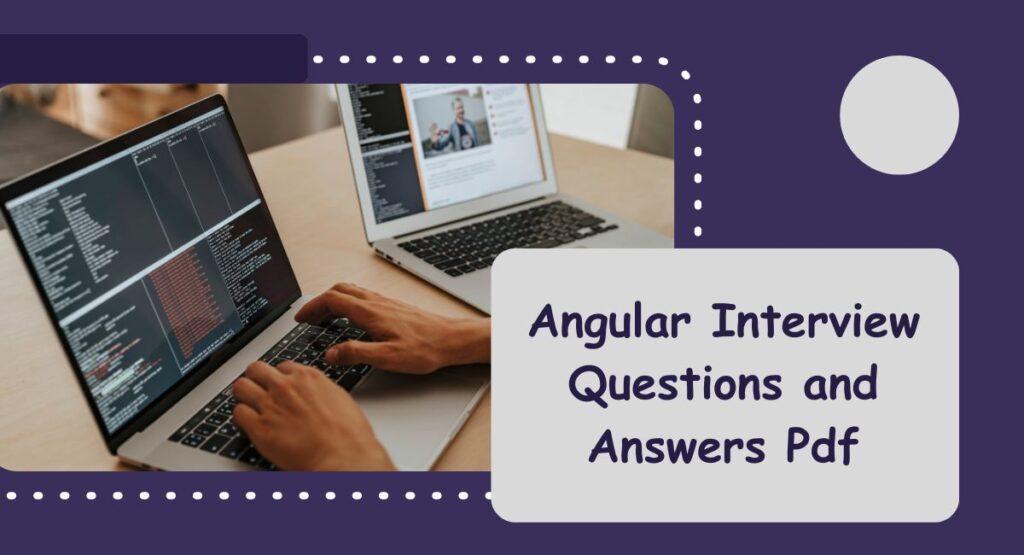 Angular Interview Questions and Answers Pdf