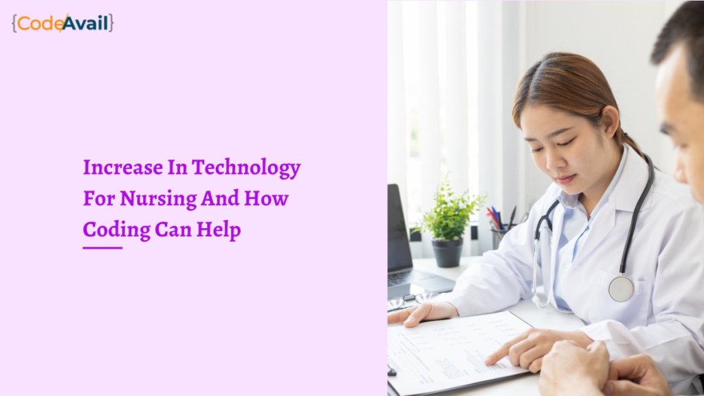 Increase In Technology For Nursing And How-Coding Can Help