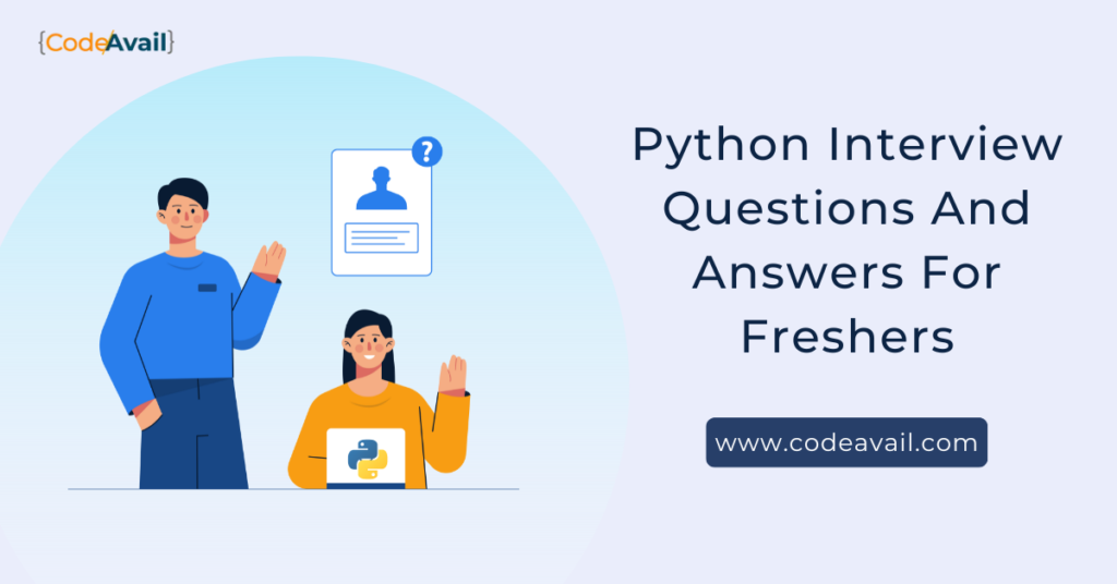 Python Interview Questions And Answers For Freshers