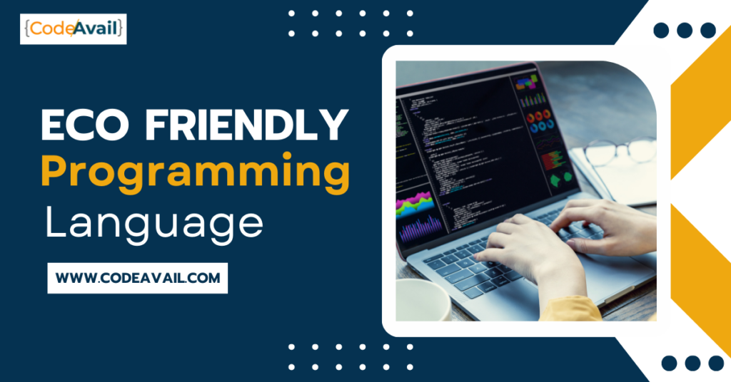 Eco Friendly Programming Language