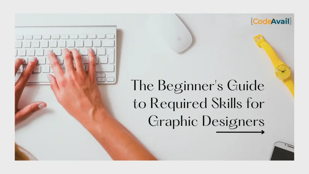 Required Skills for Graphic Designers