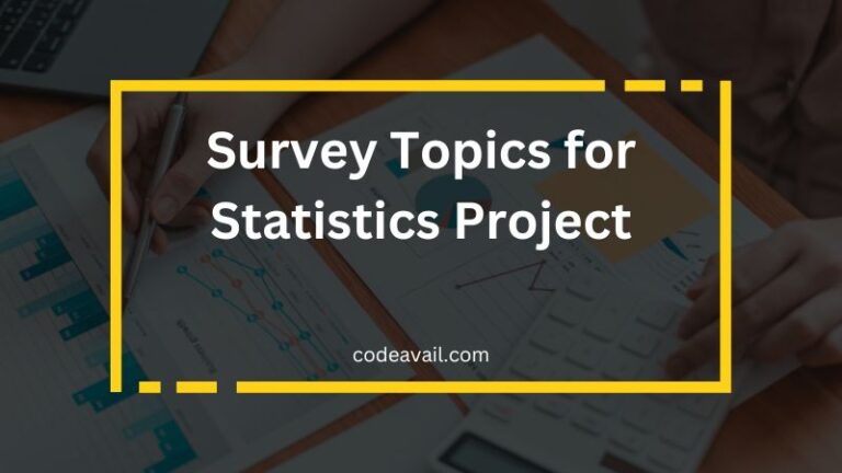 Explore 50 Best Survey Topics For Statistics Project