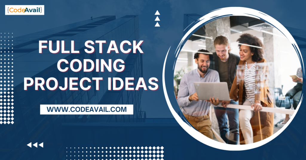 Full Stack Coding Project Ideas