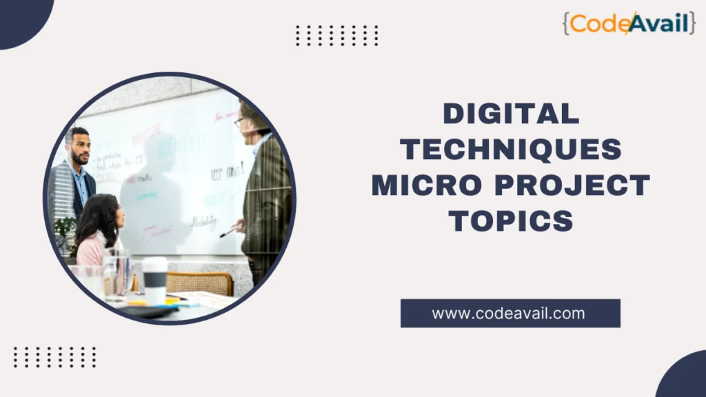 Digital Techniques Micro Project Topics