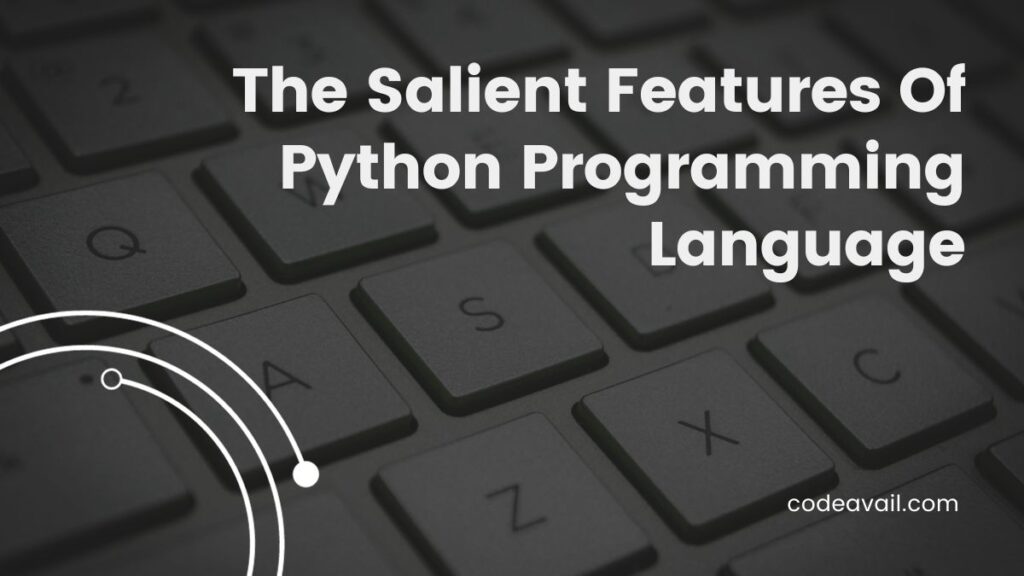 List The Salient Features Of Python Programming Language