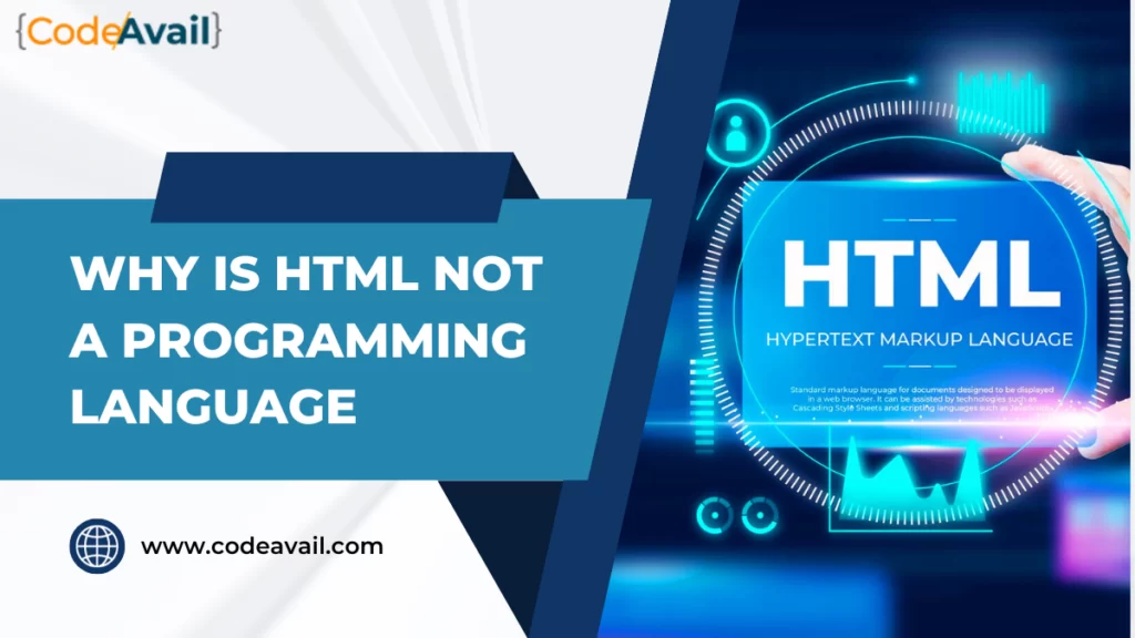 Why is HTML Not a Programming Language