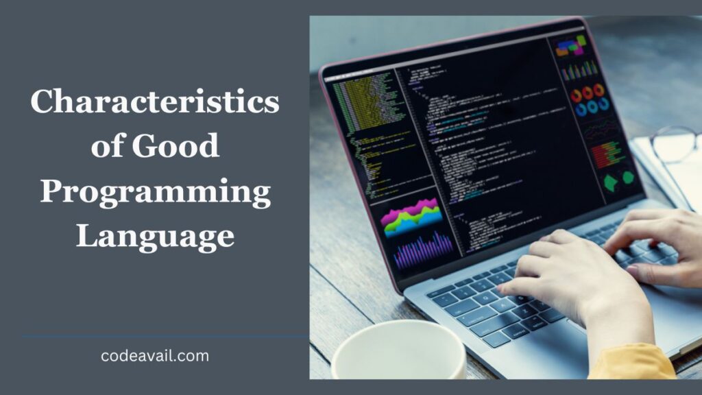 Characteristics of Good Programming Language