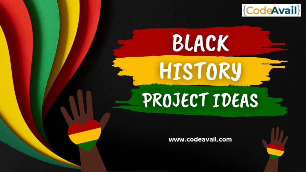 black history project ideas