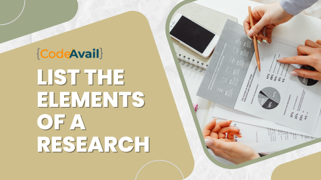 List The Elements Of A Research