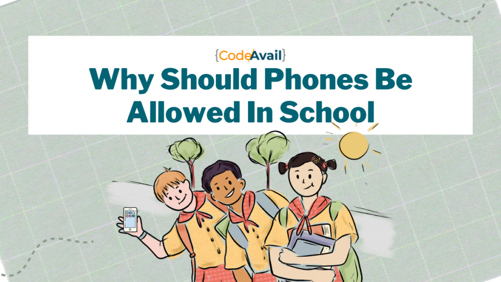 Why Should Phones Be Allowed In School