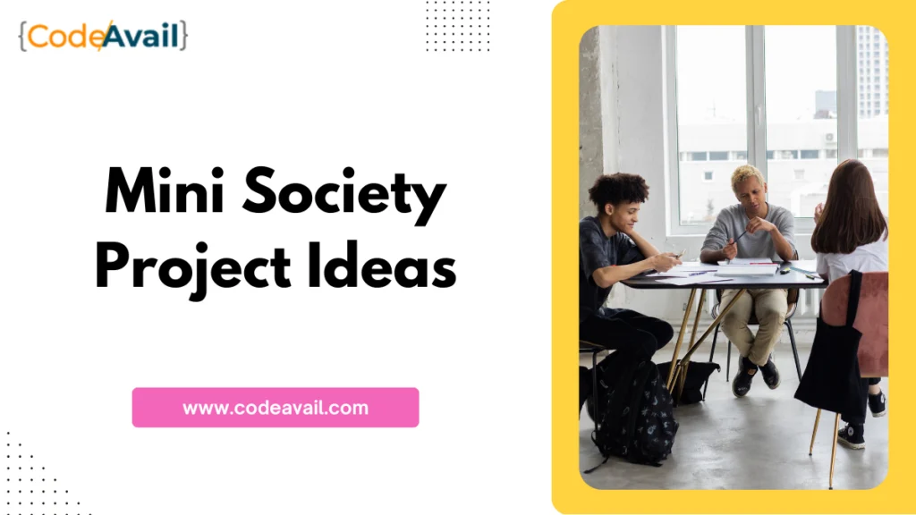 mini society project ideas