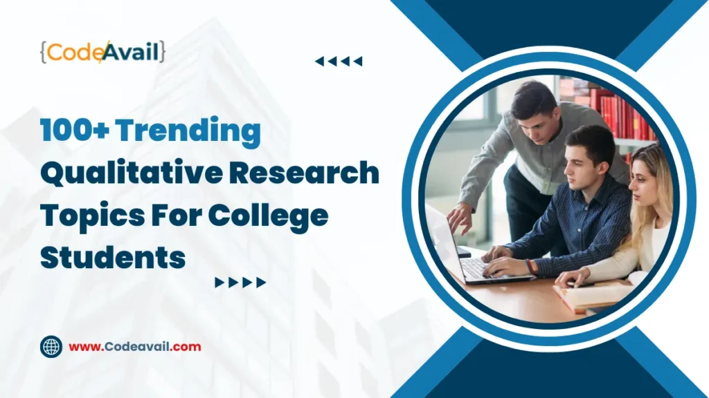 Qualitative Research Topics For College Students