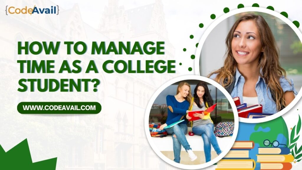 How To Manage Time As A College Student