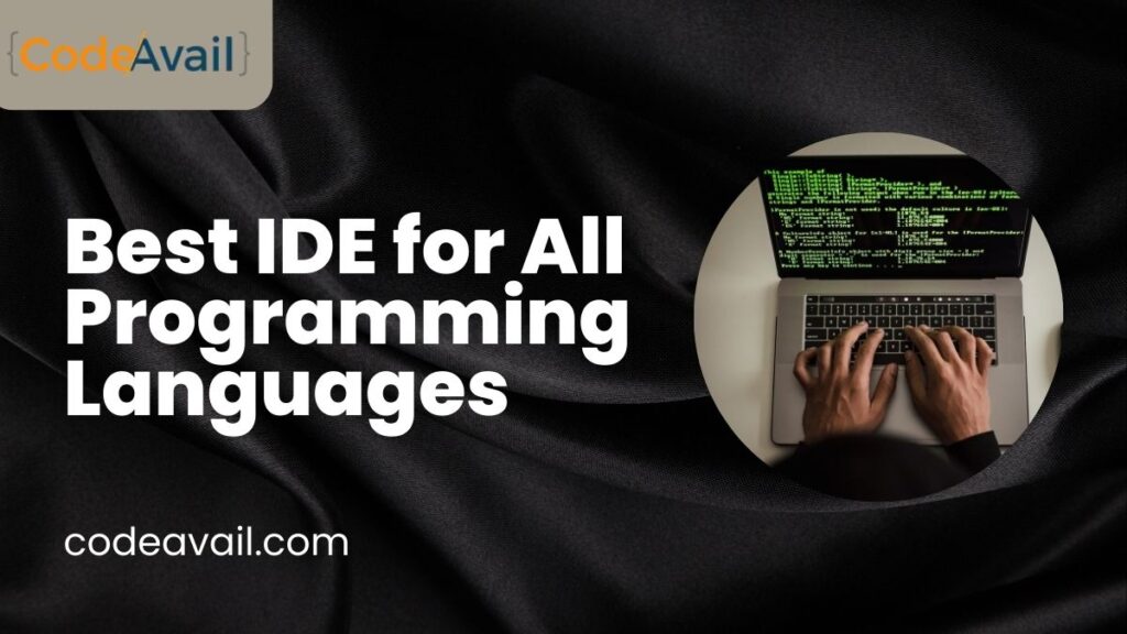 Best IDEs for All Programming Languages