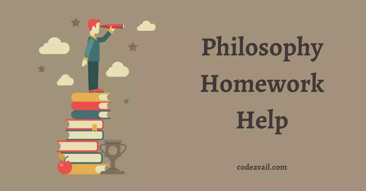 Philosophy Homework Help